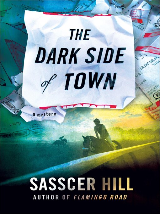 Title details for The Dark Side of Town by Sasscer Hill - Available